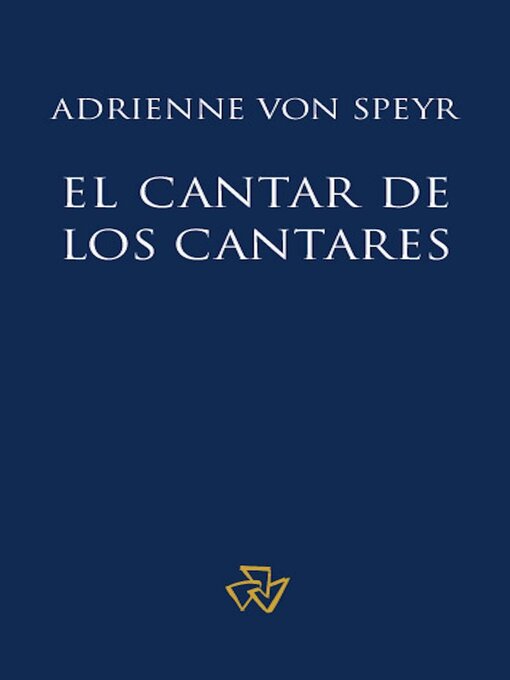 Title details for El Cantar de los Cantares by Adrienne von Speyr - Available